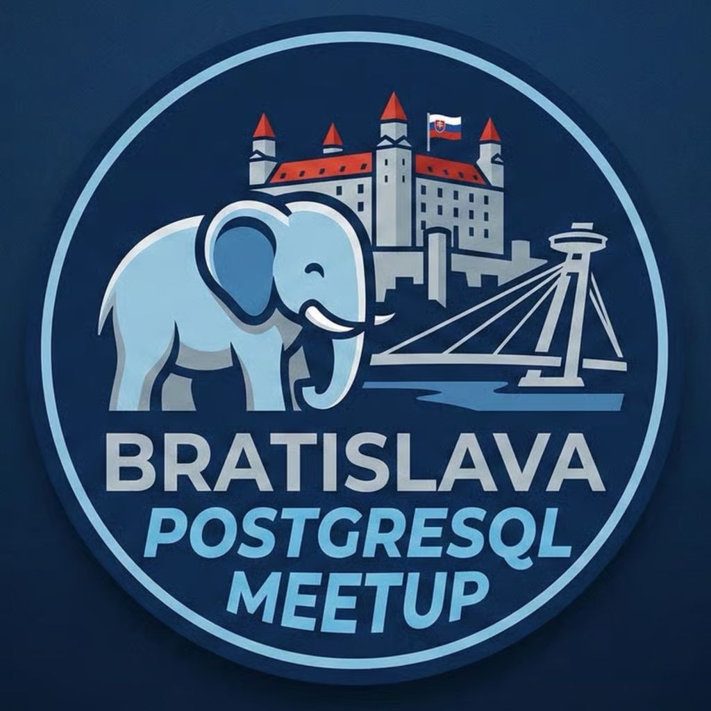 Bratislava PostgreSQL Meetup v0.1