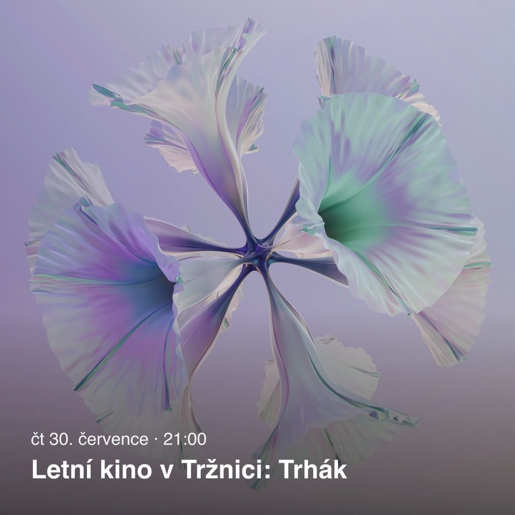 Letní kino v Tržnici: Trhák